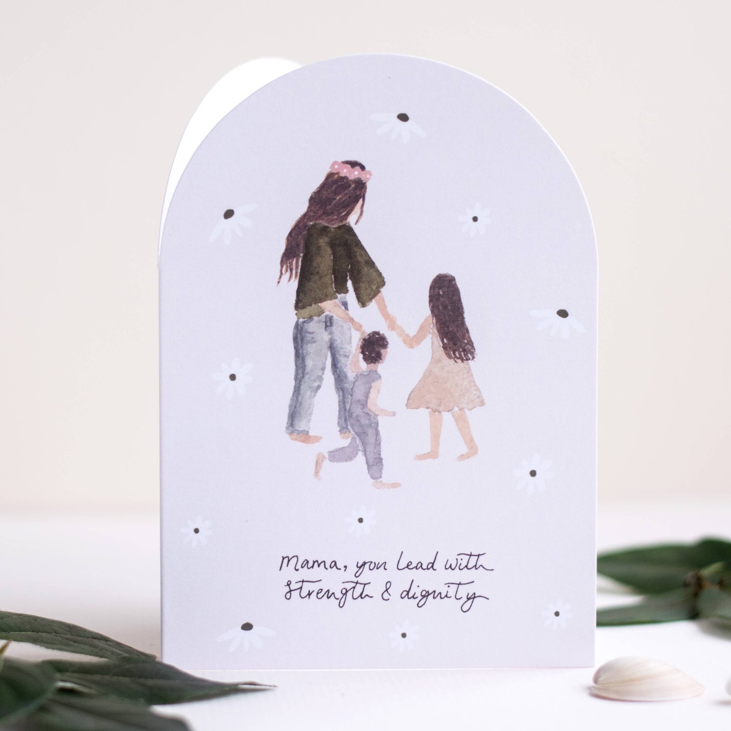 'Strength & Dignity' Mothers Day Birthday Card