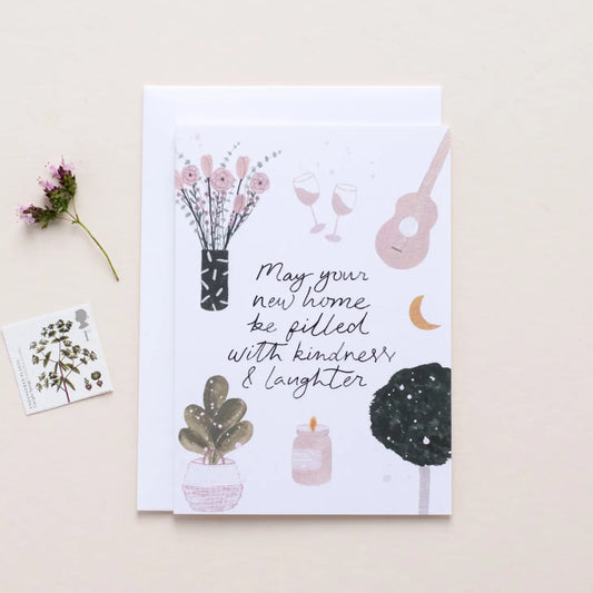 May your New Home be filled with Kindness & Laughter Card