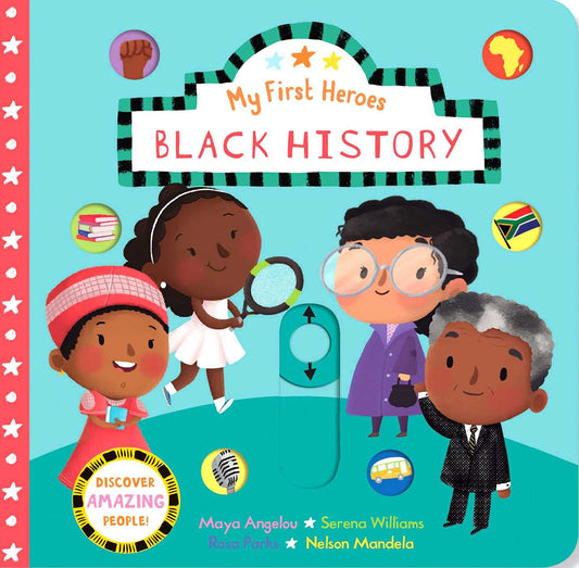 My First Heroes: Black History Board Book