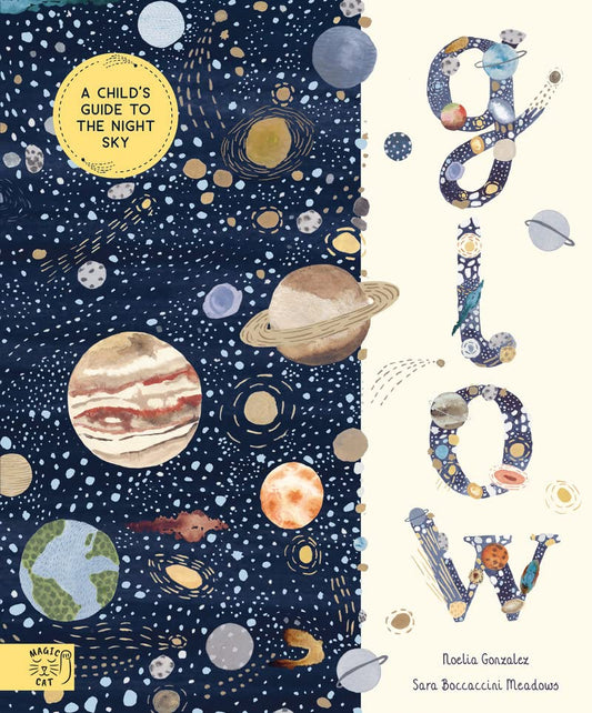 Glow: A Children's Guide to the Night Sky 