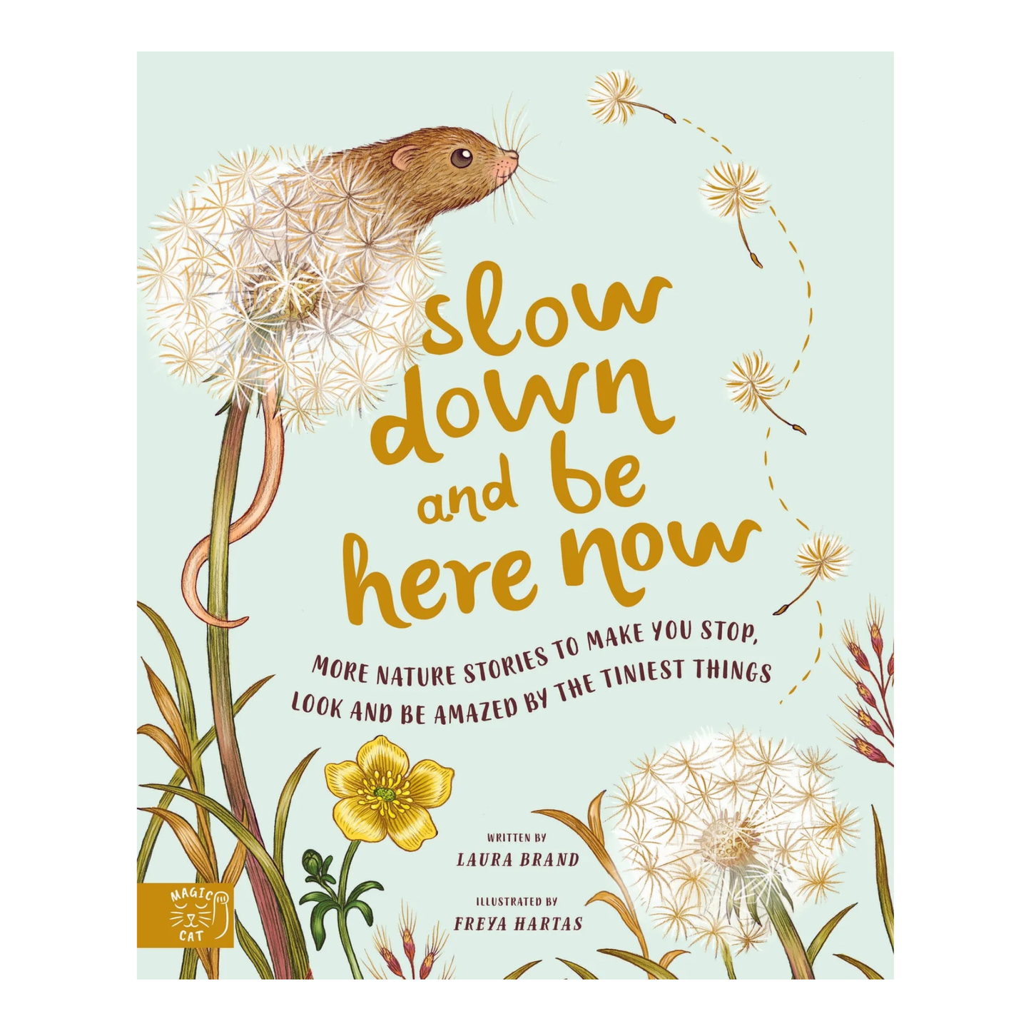 Slow Down And Be Here Now Book 