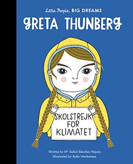 Little People Big Dreams: Greta Thunberg Book
