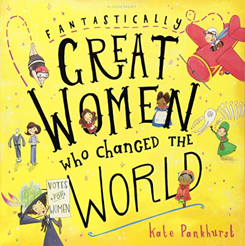 Fantastically Great Women Who Changed The World Book