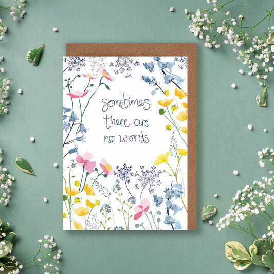 Sometimes there are no words - Sympathy Card