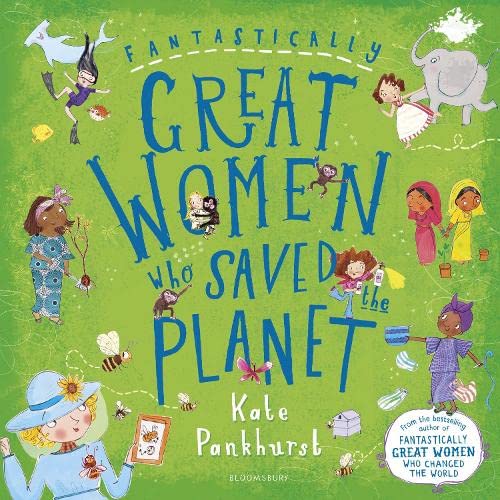 Fantastically Great Women Who Saved The Planet Book