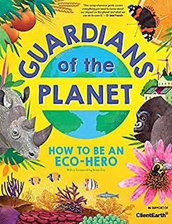 Guardians Of The Planet How To Be An Eco Hero Book