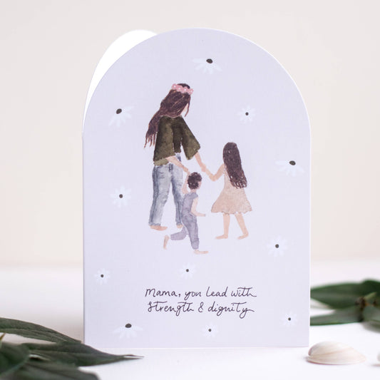 'Strength & Dignity' Mothers Day Birthday Card