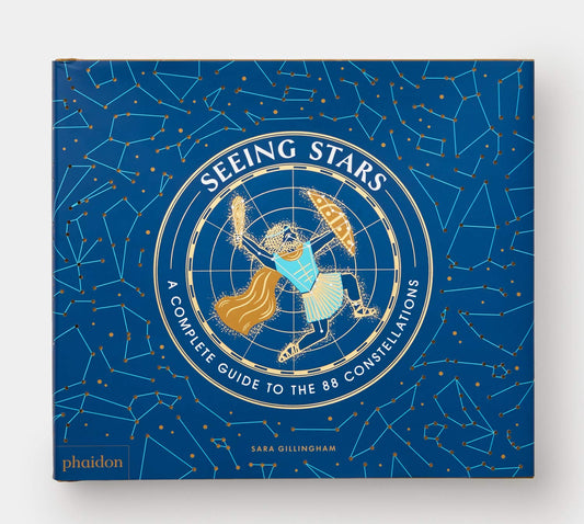 Seeing Stars: A Complete Guide to Constellations Book