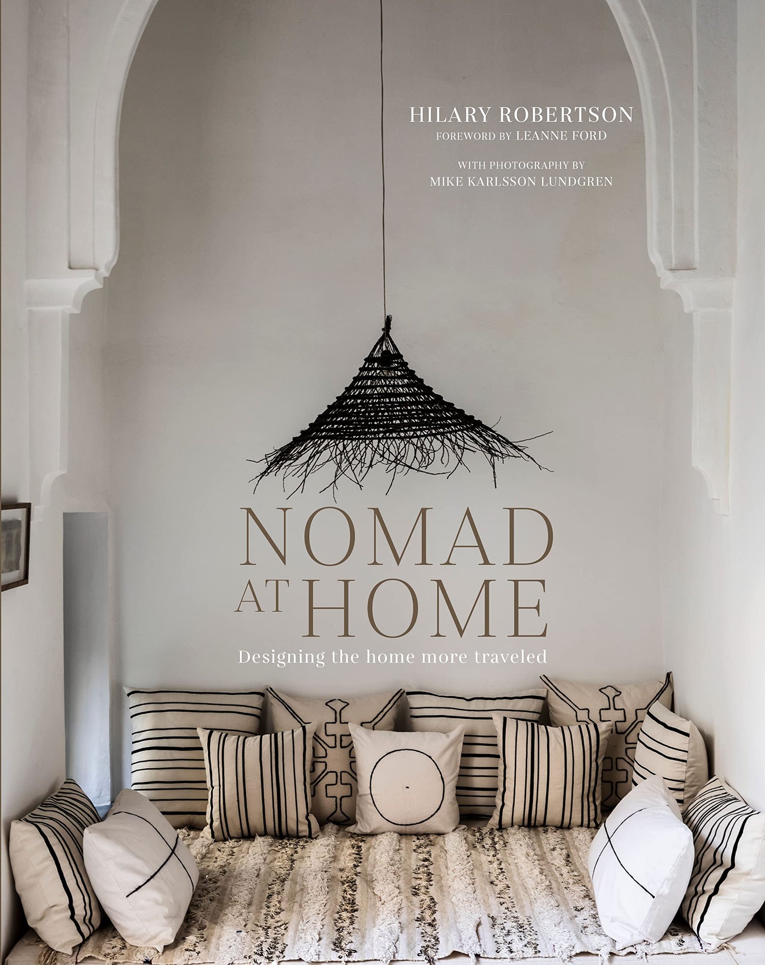 Nomad At Home - Designing The Home More Traveled Book