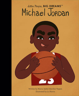 Little People Big Dreams: Michael Jordan