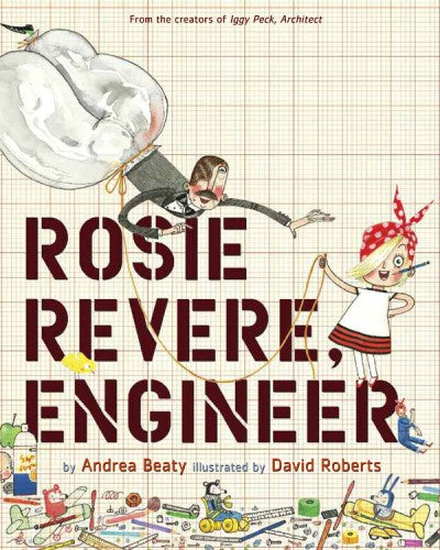 Rosie Revere Engineer (The Questioneers) Book
