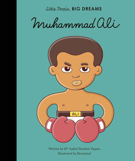 Little People Big Dreams: Muhammad Ali Book