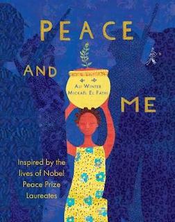 Peace & Me Book Inspired By The Nobel Peace Prize Laureates