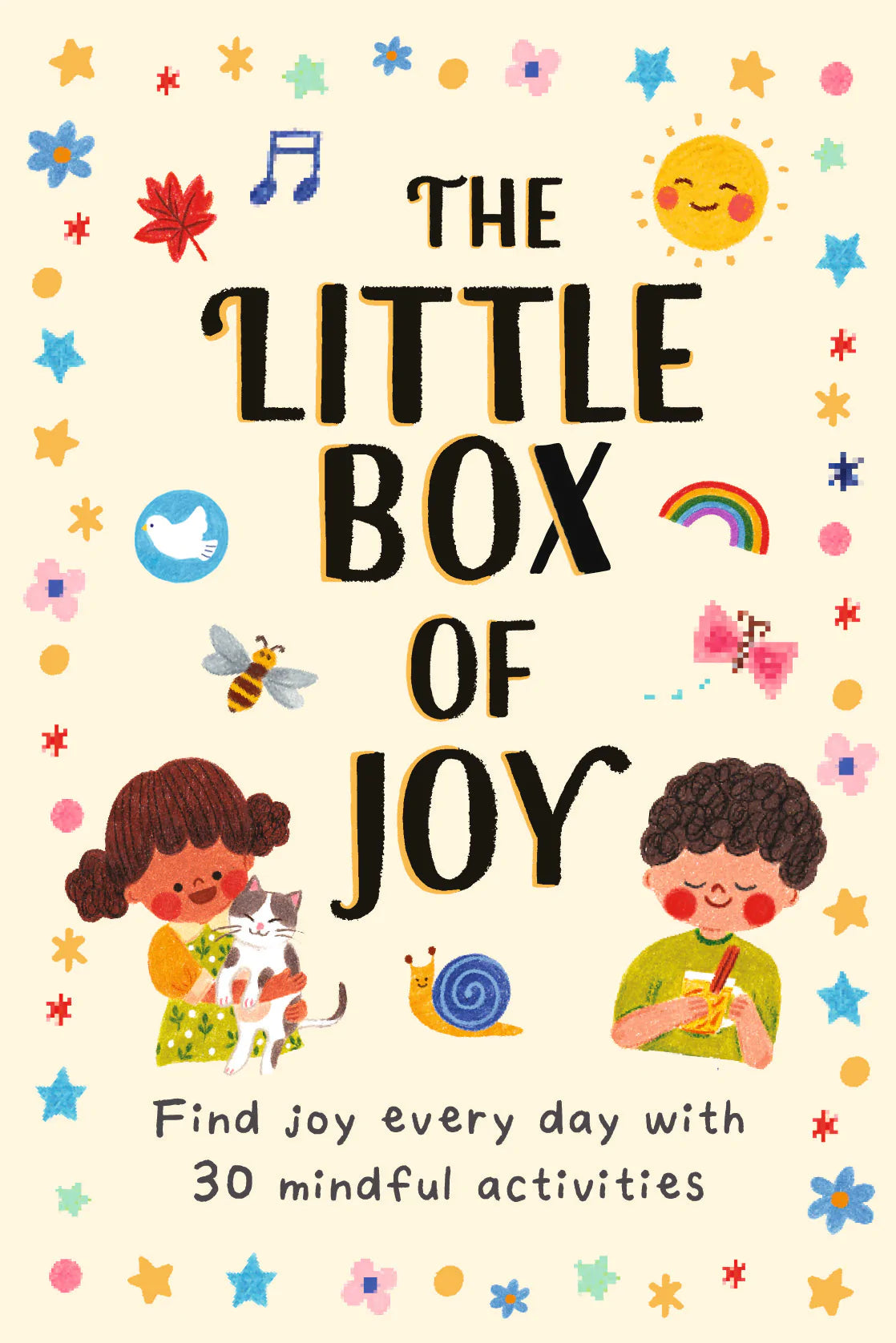 The Little Box of Joy: Find Joy Every Day With Mindful Activities