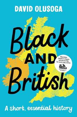 David Olusoga Black and British Book
