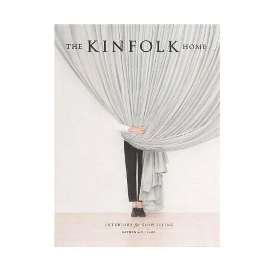The Kinfolk Home: Interiors For Slow Living Book
